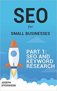 SEO for Small Business Part 1: SEO and Keyword Research